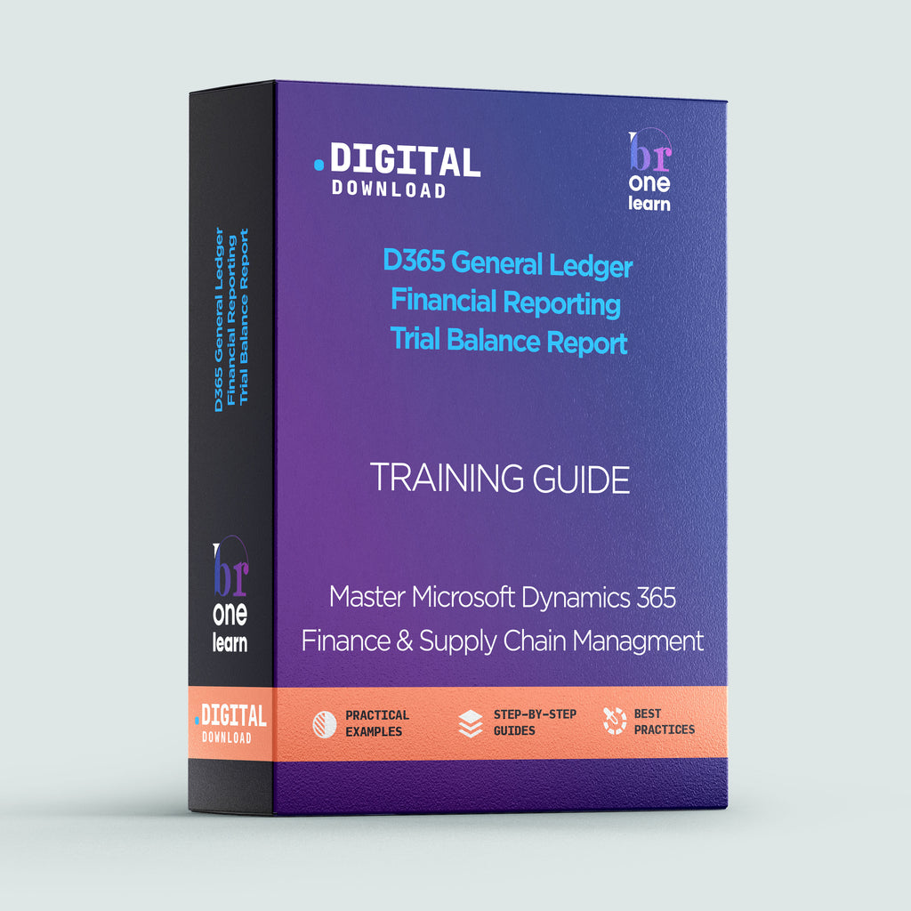 D365 General Ledger - Financial Reporting - Trial Balance Report
